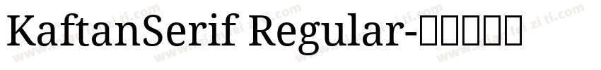 KaftanSerif Regular字体转换